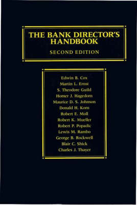 The Bank Director's Handbook, 2nd Edition (Hardback)