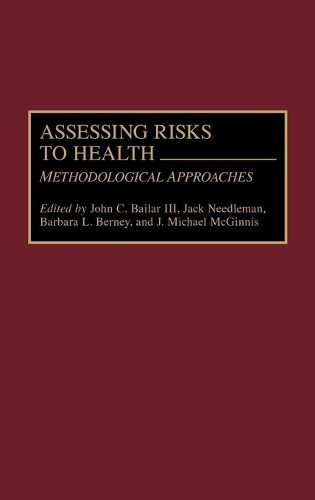 Assessing Risks to Health: Methodologic Approaches (Hardback)