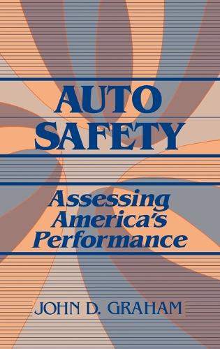 Auto Safety: Assessing America's Performance (Hardback)