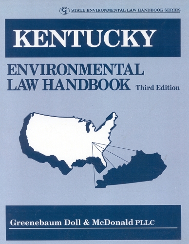 Kentucky Environmental Law Handbook - State Environmental Law Handbooks (Paperback)
