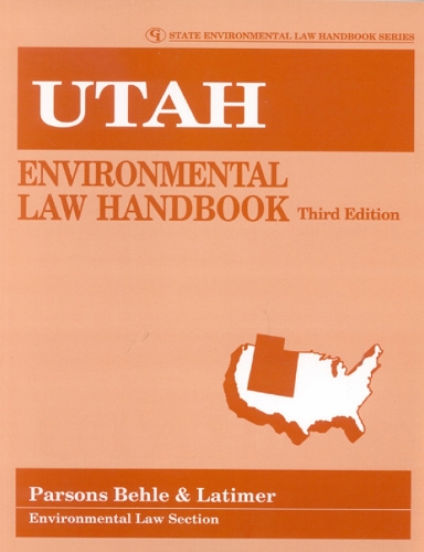 Utah Environmental Law Handbook - State Environmental Law Handbooks (Paperback)