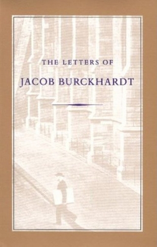 Letters of Jacob Burckhardt (Paperback)
