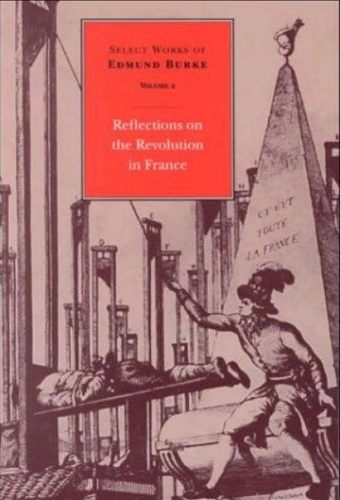 Selected Works of Edmund Burke: Reflections on the Revolution in France v. 2 (Paperback)
