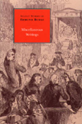 Select Works of Edmund Burke: Miscellaneous Writings (Hardback)