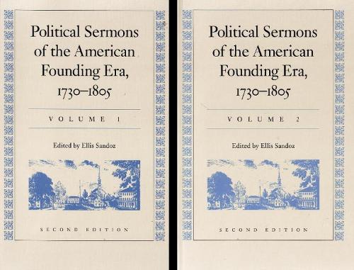 Political Sermons of the American Founding Era, 1730-1805: v. 1 & 2 (Hardback)