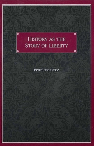 History as the Story of Liberty (Paperback)