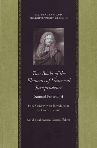 Two Books of the Elements of Universal Jurisprudence (Hardback)