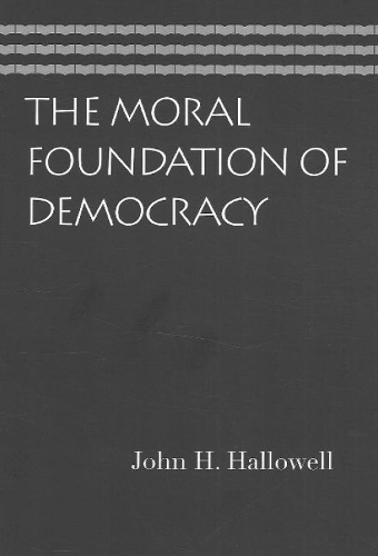 Moral Foundation of Democracy (Paperback)