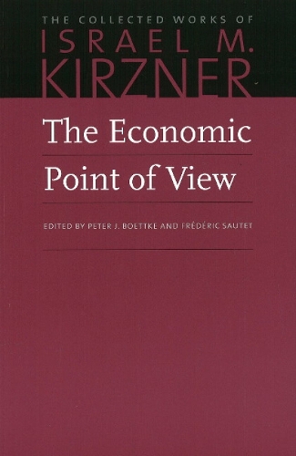 Economic Point of View: v. 1: An Essay in the History of Economic Thought (Hardback)