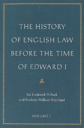 The History of English Law Before the Time of Edward I: Two Volume Set (Paperback)