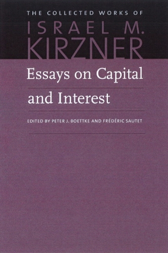 Essays on Capital & Interest: An Austrian Perspective (Paperback)