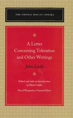 A Letter Concerning Toleration & Other Writings (Hardback)