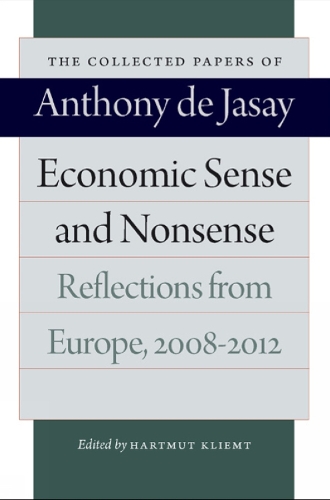 Economic Sense and Nonsense: Reflections from Europe 20082012 (Paperback)