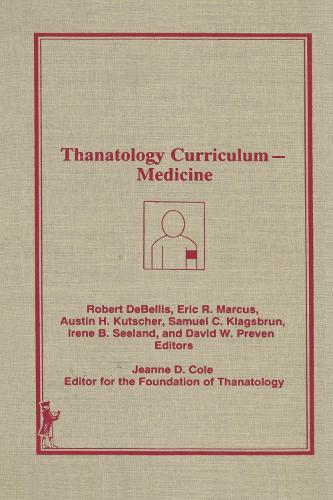 Thanatology Curriculum -Medicine (Hardback)