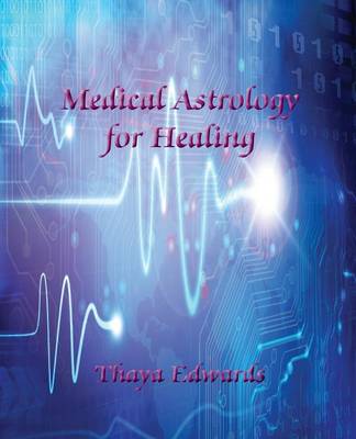 Medical Astrology for Healing (Paperback)