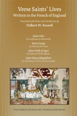 Verse Saints' Lives: Written in the French of England - Medieval and Renaissance Texts and Studies 431 (Hardback)