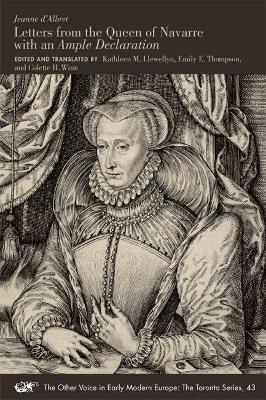 Jeanne d'Albret: Letters from the Queen of Navarre with an Ample Declaration - Medieval & Renais Text Studies 490 (Paperback)