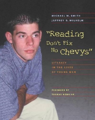 Reading Don't Fix No Chevy's: Literacy in the Lives of Young Men (Paperback)