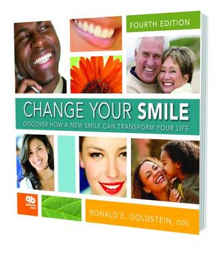 Change Your Smile: Discover How a New Smile Can Transform Your Life (Paperback)