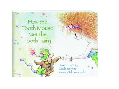 How the Tooth Mouse Met the Tooth Fairy (Hardback)