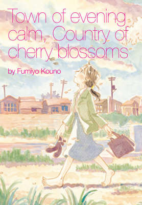 Town of Evening Calm, Country of Cherry Blossoms (Paperback)