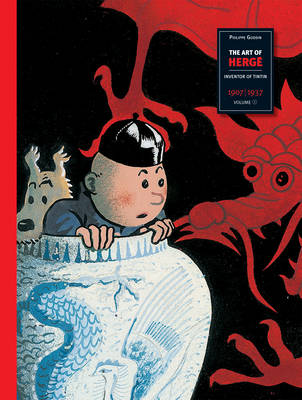 The Art of Herge: Inventor of "Tintin": 1907-1937 v. 1 (Hardback)
