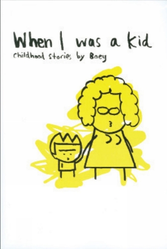 When I Was A Kid: Childhood Stories by Boey (Paperback)