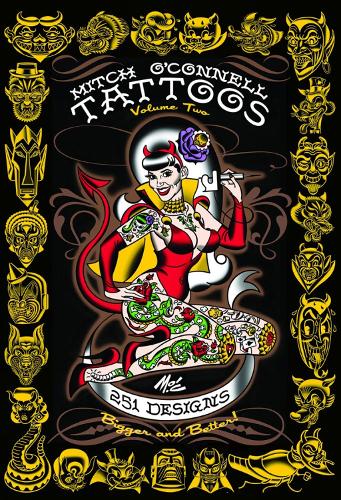 Mitch O'connell Tattoos Volume Two: 251 Designs, Bigger and Better! (Paperback)