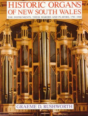 Historic Organs of New South Wales (Hardback)