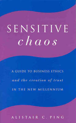 Sensitive Chaos: A Guide to Business Ethics (Paperback)