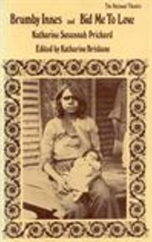 Brumby Innes/Bid Me to Love - PLAYS (Paperback)