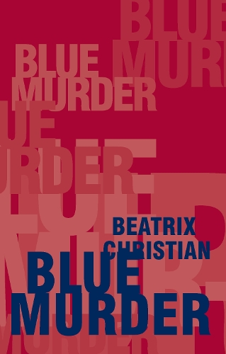 Blue Murder - Current Theatre (Paperback)