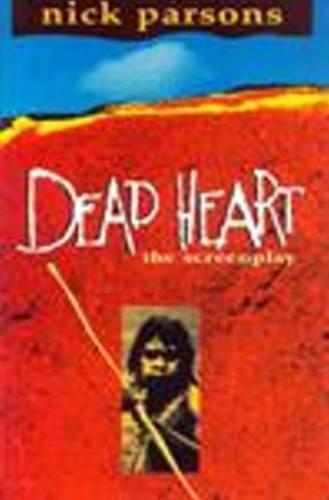 Dead Heart (Screenplay) - SCREENPLAYS (Paperback)