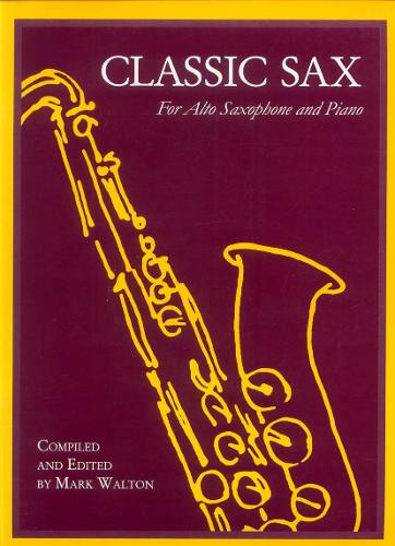 Classic Sax For Alto Saxophone and Piano (Paperback)