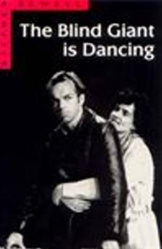 The Blind Giant is Dancing - PLAYS (Paperback)