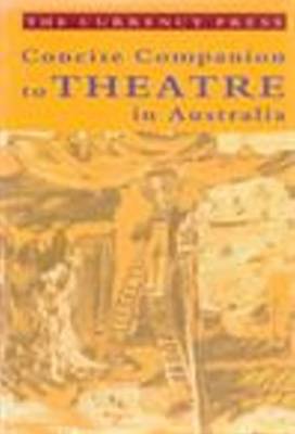 Concise Companion to Theatre in Australia - Theatre (Paperback)
