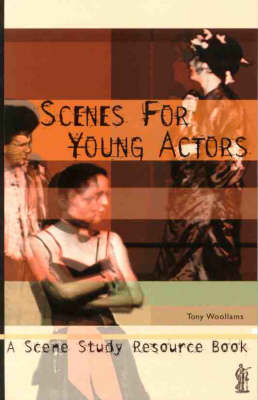 Scenes for Young Actors: A Scene Study Resource Book - MANUALS (Paperback)