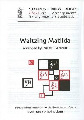 Waltzing Matilda: Flexi-Kit Arrangements for Any Ensemble Combination (Paperback)