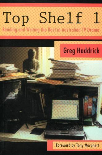 Top Shelf Volume I: Writing for Television - MANUALS (Paperback)
