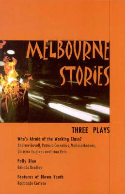Melbourne Stories: Three Plays - Play Collections (Paperback)