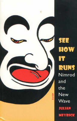 See How it Runs: Nimrod and the New Wave - Current Theatre (Paperback)