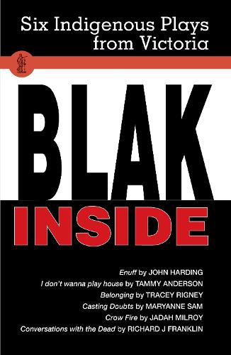 Blak Inside: Enuff / I Don (TM)t Wanna Play House / Belonging / Crow Fire (Paperback)