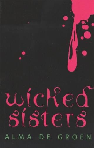 Wicked Sisters - CTS (Paperback)