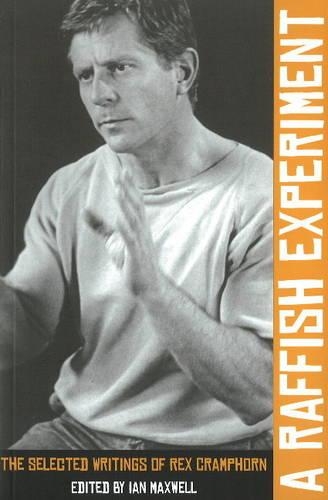 A Raffish Experiment: Collected Writings of Rex Cramphorn (Paperback)
