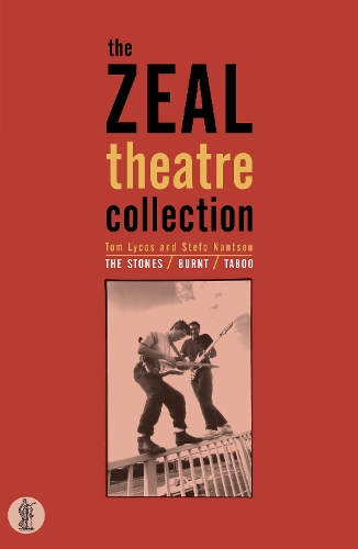 Zeal Theatre Collection: The Stones/Taboo/Burnt (Paperback)