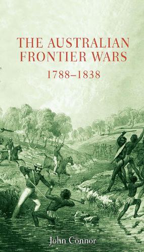 Australian Frontier Wars, 1788-1838 (Paperback)
