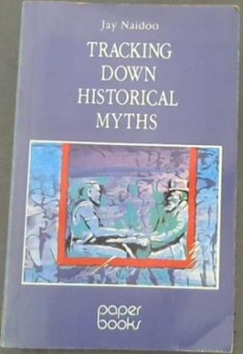 Tracking Down Historical Myths: Eight South African Cases (Paperback)