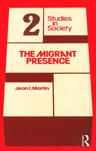 The Migrant Presence: Australian Responses 1947-1977 (Paperback)
