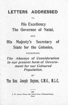 Letters.regarding the Absence of Considertion in Our Present Form of Government for Our Coloured Population (1906) Book 2 - Colin Webb Natal & Zululand (Paperback)