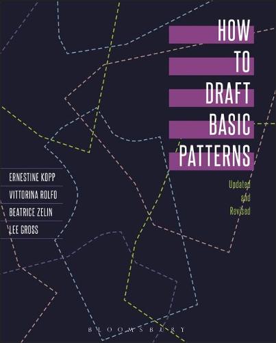 How to Draft Basic Patterns by Ernestine Kopp Lee Gross Waterstones